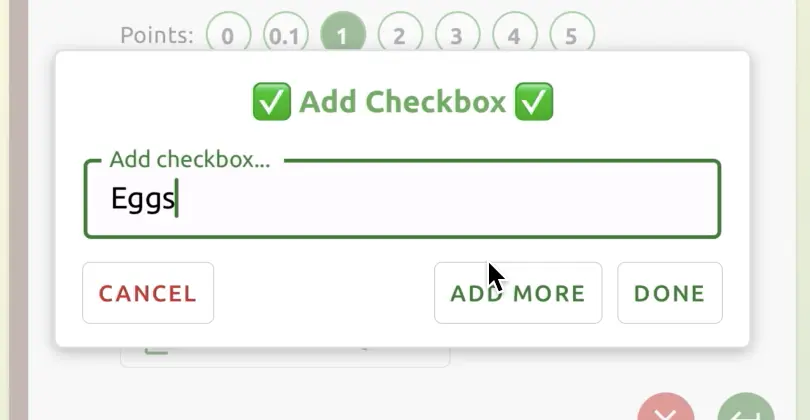 Use the 'Add More' button to add more checkboxes.